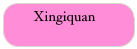 Xingiquan